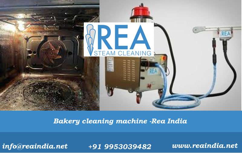 Best bakery cleaning machine, bakery cleaning machine manufacturer & supplier, steam cleaner for bakeries, steam cleaner for commercial bakeries, steam cleaner for industrial bakeries. reaindia steam cleaning machine .